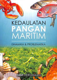 Kedaulatan Pangan Maritim. Dinamika & Problematika