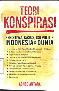 Teori Konspirasi,Peristiwa,Kasus,Isu Politik Indonesia & Dunia