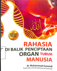 Rahasia Di Balik Penciptaan Organ Tubuh Manusia