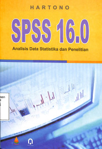 SPSS 16.0 Analisis Data Statistika dan Penelitian