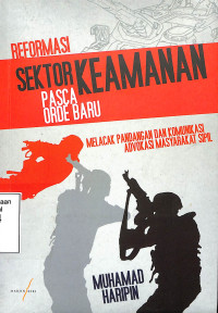 Reformasi Sektor Keamanan Pasca Orde Baru