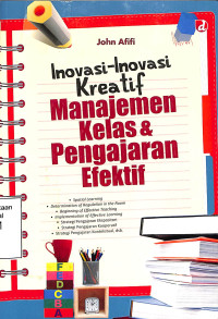 Inovasi-Inovasi Kreatif Manajemen Kelas & Pengajaran Efektif