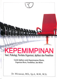 Kepemimpinan : Teori, Psikologi, Perilaku dan Penelitian