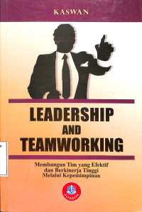 Leadership And Teameorking, Membangun Tim yang Efektif