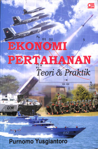 EKONOMI PERTAHANAN: TEORI&PRAKTIK