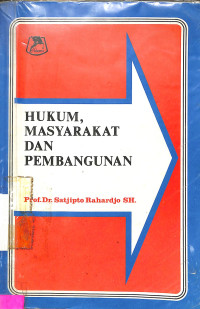 HUKUM,MASYARAKAT DAN PEMBANGUNAN