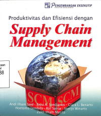 Produktivitas dan Efisiensi dengan Supply Chain Management