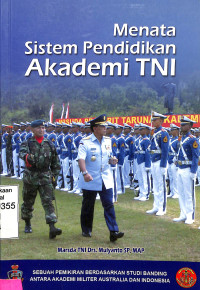 Menata Sistem Pendidikan Akademi TNI