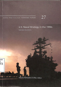 U.S. Naval Strategy In The 1990s. Selected Documents