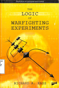 The Logic Of Warfighting Experiments