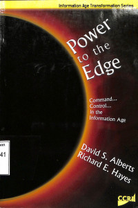 Power To The Edge.Command Control In The Information Age