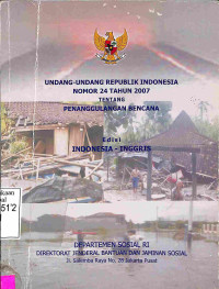 Undang-Undang RI Nonomr 24 Tahun 2007 tentang Penanggulangan Bencana