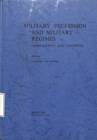 Military Profession and Military Regimes Commitments and Conflicts