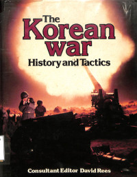 The Korean War History and Tactics eg