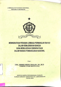 MENINGKATKAN PERANAN LEMBAGA PERWAKILAN RAKYAT DALAM KEMAJEMUKAN BANGSA GUNA MEWUJUDKAN DEMOKRATISASI DALAM RANGKA PEMBANGUNAN NASIONAL