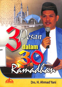 Tiga Pesan Dalam 30 Ramadhan