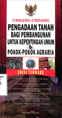 UU PENGADAAN TANAH BAGI PEMBANGUNAN UNTUK KEPENTINGAN UMUM & POKOK-POKOK AGRARIA