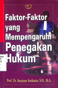 faktor-faktor yang mempengaruhi penegakan hukum