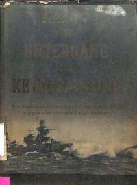 Kampf Und Untergang Der Kriegsmarine.