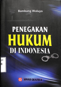 Penegakan Hukum di Indonesia