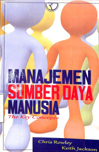 Manajemen Sumber Daya Manusia. The Key Concepts