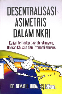 Desentralisasi Asimetris Dalam NKRI