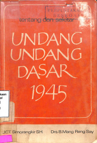 Tentang dan Sekitar Udang-undang Dasar 1945