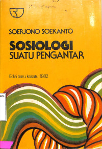 Sosiologi Suatu Pengantar; Edisi Baru Kesatu 1982