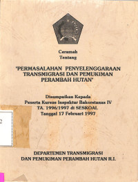 Penyelenggaraan Transmigrasi dan Pemukiman Perambah Hutan