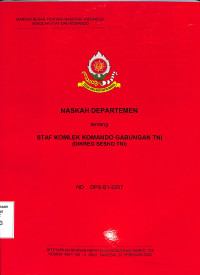 Naskah Departemen Tentang Staf Komlek Komando Gabungan TNI (DIKREG SESKO TNI)