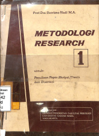 Metodologi Research 1. Untuk: Penulisan Paper, Skripsi, Thesis dan Disertai