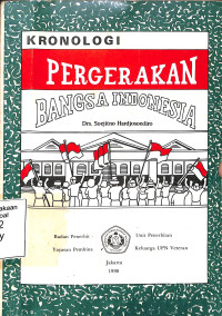 KRONOLOGI PERGERAKAN BANGSA INDONESIA