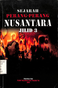 Sejarah Perang-Perang Nusantara. Jilid 3