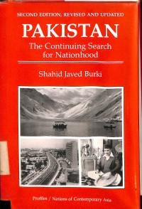 Pakistan. The Continuing Search for Nationhood