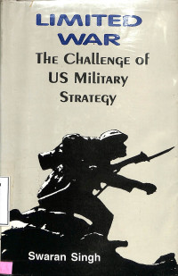 Limited War. The Challenge of US Military Strategy