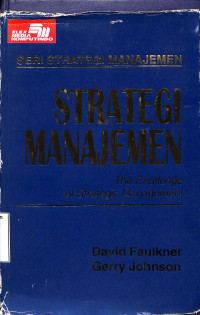 Strategi Manajemen. The Challenge of Strategic Management