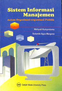 Sistem Informasi Manajemen dalam Organisasi-Organisasi Publik