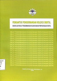 Pengantar Pengembangan Koleksi Digital