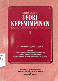 KAPITA SELEKTA TEORI KEPEMIMPINAN PENGANTAR UNTUK PRAKTEK DAN PENELITIAN