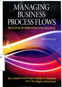 Managing Business Process Flows.Principles of Operations Management