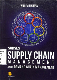 Sukses Supply Chain Management=Akses Demand Chain Management