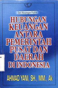 hubungan keuangan antara pemerintah pusat dan daerah di indonesia