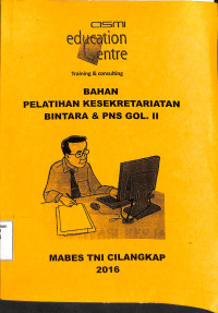 Bahan Pelatihan Kesekretariatan Bintara & PNS Gol. II