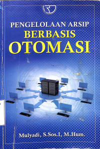 Pengelolaan Arsip Berbasis Otomasi