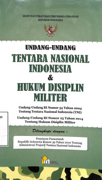 Undang-Undang Tentara Nasional Indonesia Dan Hukum Disiplin Militer