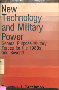 New Technology and Military Power. General Purpose Military Forces for the 1980d and Beyond