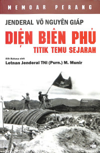 Dien Bien Phu: Titik Temu Sejarah