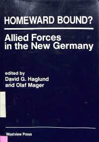 Homeward Bound ?  Allied Forces in the New Germany