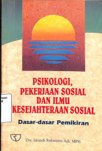 Psikologi, Pekerjaan Sosial Dan Ilmu Kesejahteraan Sosial