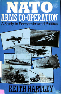 Nato Arms Co-Operation a Study in Economics and Politics